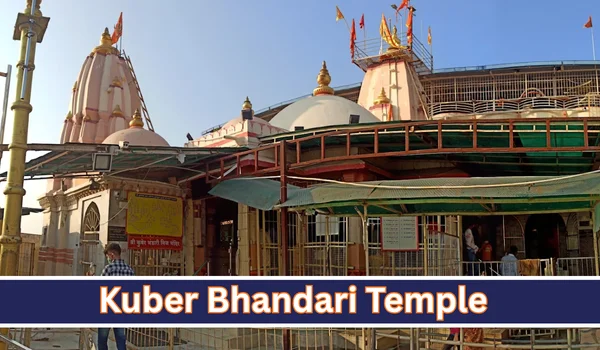 Kuber Bhandari Temple: Timings, Darshan, Aarti, Location & Travel Guide 2026